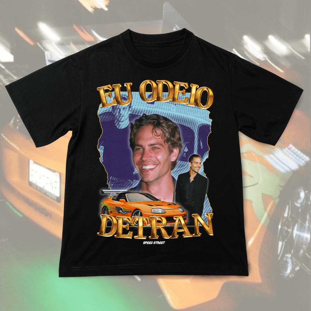 Camiseta Oversized Brian O'Conner - Eu Odeio Detran